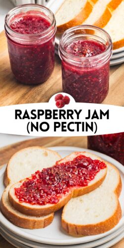 Top photo: two small jars of raspberry jam on a wooden board with bread slices behind them. Bottom photo: bread slices on a plate with one spread with raspberry jam. Overlay text: Raspberry Jam (No Pectin).