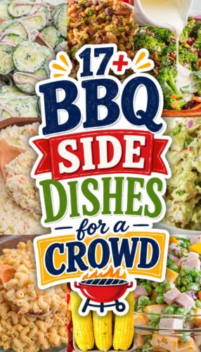 Collage of summer cookout sides: cucumber salad, cowboy beans, broccoli salad, coleslaw, potato salad, macaroni salad, corn, and ham pea salad. Overlay text: 17+ BBQ Side Dishes for a Crowd.