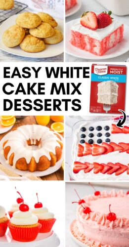 Pinterest pin titled Easy White Cake Mix Desserts showing snickerdoodles, strawberry poke cake, an orange juice bundt cake, flag poke cake, root beer cupcakes, cherry chip cake, and a box of white cake mix.