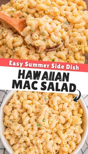 Top photo: wooden spoon scooping macaroni salad from a bowl. Bottom photo: a white bowl of the finished mac salad. Overlay text: Easy Summer Side Dish, Hawaiian Mac Salad.