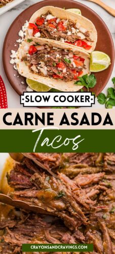 Top: carne asada tacos on a brown plate with cotija and lime. Bottom: shredded beef being lifted from a slow cooker. Overlay text: Slow Cooker Carne Asada Tacos.
