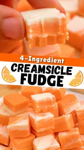 Top: a hand holding a bitten fudge square. Bottom: a plate of orange and white fudge. Overlay text: 4-Ingredient Creamsicle Fudge.