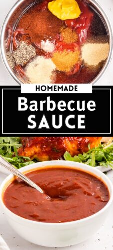 Top: barbecue sauce ingredients in a saucepan. Bottom: finished sauce in the pan with a spoon. Overlay text: The Best Homemade BBQ Sauce.