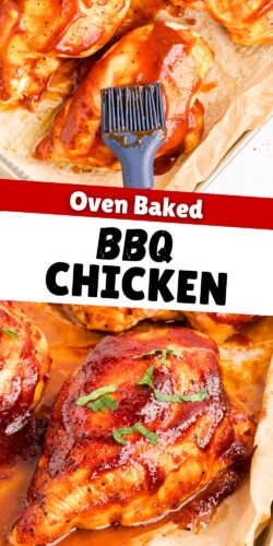 Top: a brush glazing sauced chicken breasts. Bottom: a parsley-topped glazed breast. Overlay text: Oven Baked BBQ Chicken.