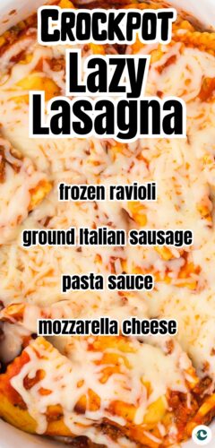 Cheesy ravioli in a slow cooker with overlay text: Crockpot Lazy Lasagna, frozen ravioli, ground Italian sausage, pasta sauce, mozzarella cheese.