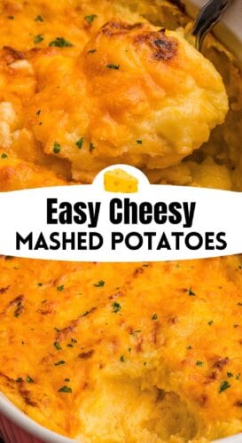 Top: a spoonful lifted from a cheddar-topped casserole. Bottom: the golden baked dish. Overlay text: Easy Cheesy Mashed Potatoes.
