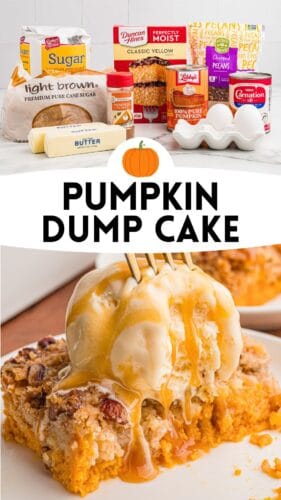 Top: the ingredients on a counter. Bottom: caramel poured over ice cream on a square. Overlay text: Pumpkin Dump Cake.