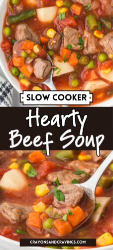 Top: a spoon lifting beef and carrots from a bowl. Bottom: a close view of beef, potato and corn on a spoon. Overlay text: Slow Cooker Hearty Beef Soup.